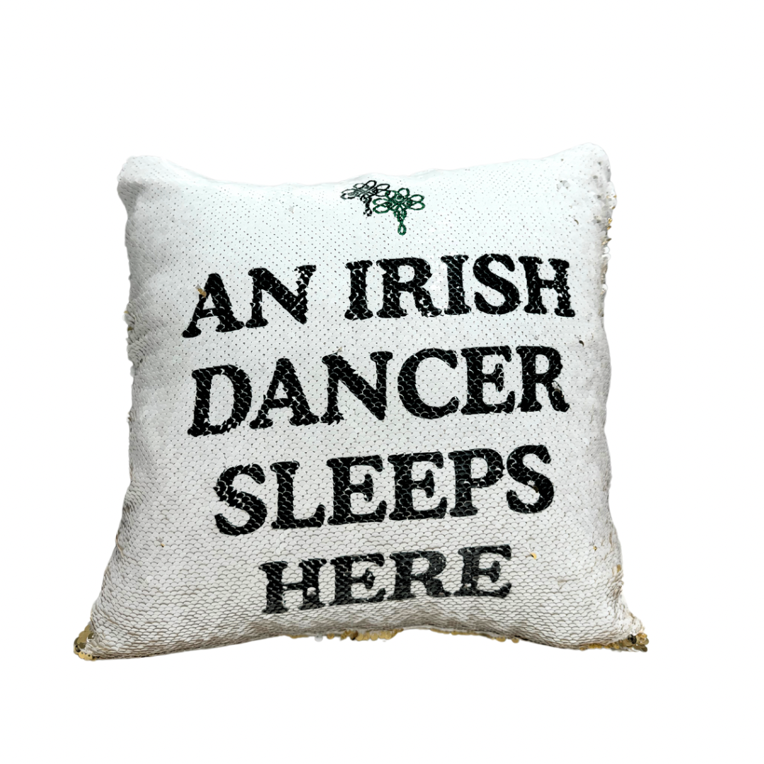 Magic Sequin Cushion & Cover - An Irish Dancer Sleeps Here - Image 4